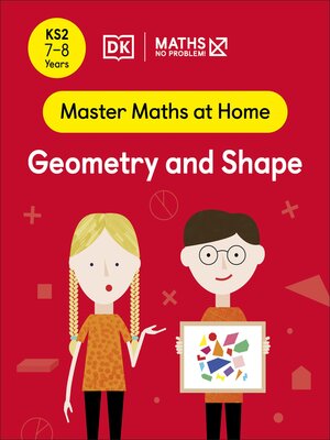 cover image of Maths — No Problem! Geometry and Shape, Ages 7-8 (Key Stage 2)